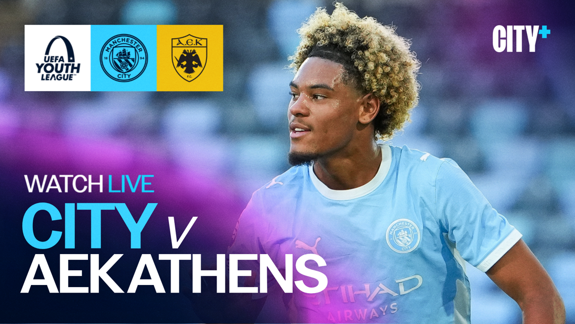 Promo image for UEFA Youth League match featuring Manchester City vs AEK Athens. Includes logos and a player wearing a Manchester City kit. Texts like 'Watch Live' and 'City v AEK Athens' are visible.