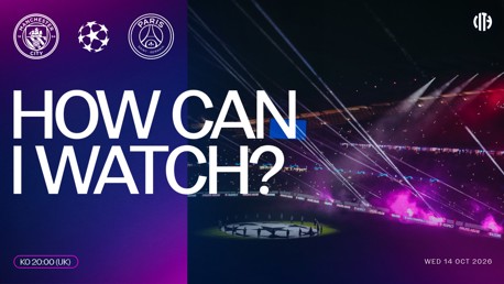 Manchester City vs Paris Saint-Germain match promotion showing how to watch on October 14, 2026, with logos and a stadium image.