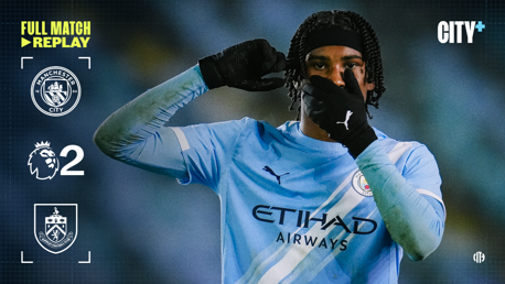 Full-match replay: City EDS v Burnley - Premier League 2