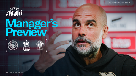 Manager's preview for FA Cup match between Manchester City and Southampton FC on Friday, April 24, 2026. Sponsored by Asahi Super Dry.