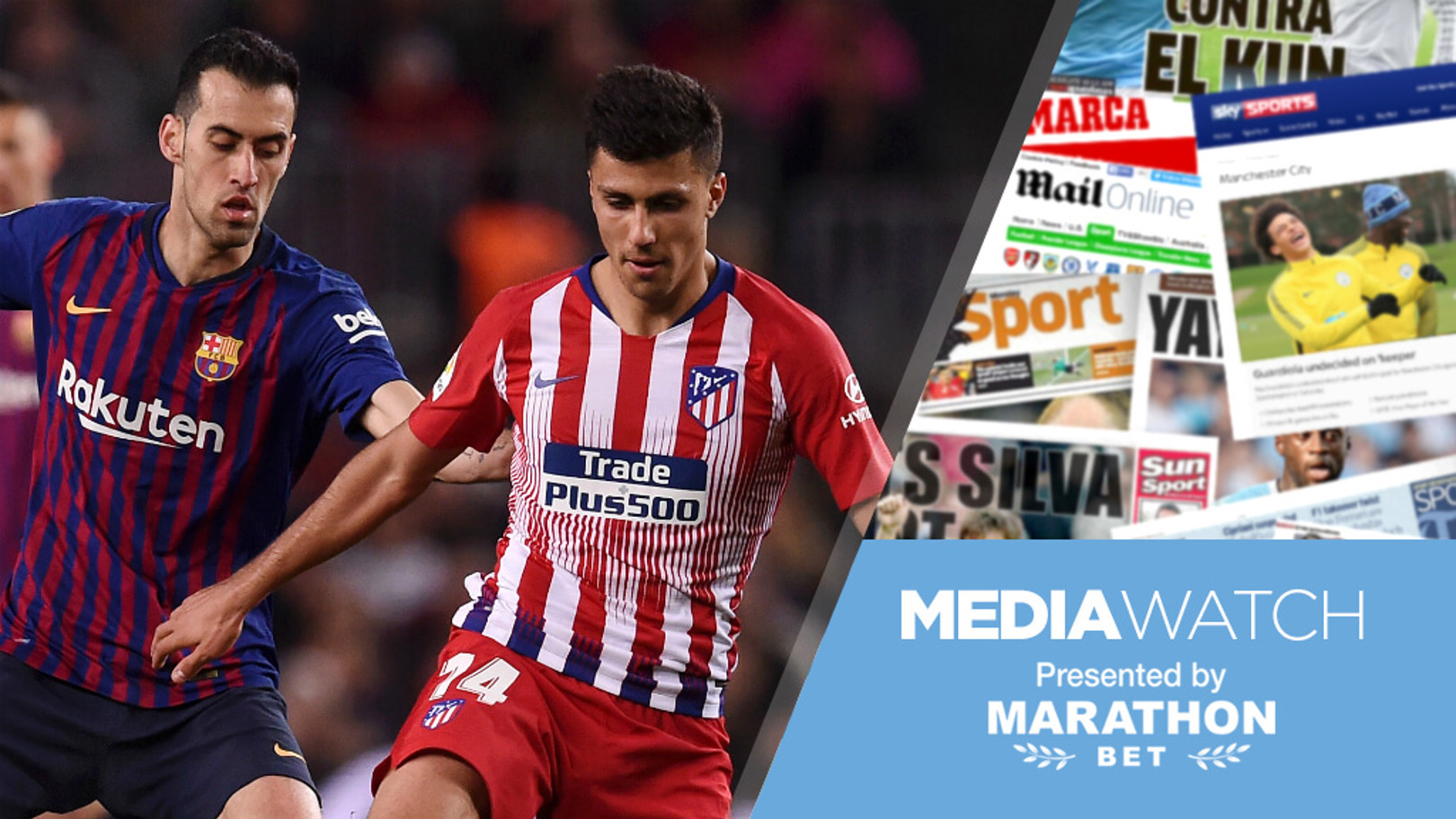 Media Watch: City to battle Barca for Rodri?