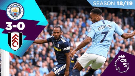 City 3-0 Fulham: Full match replay 2018/19