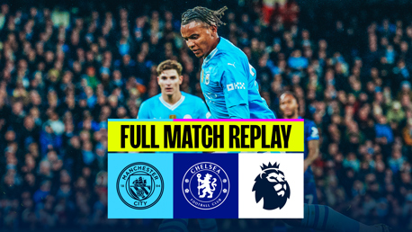 Full match replay: City v Chelsea