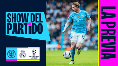Show del Partido: City v Real Madrid