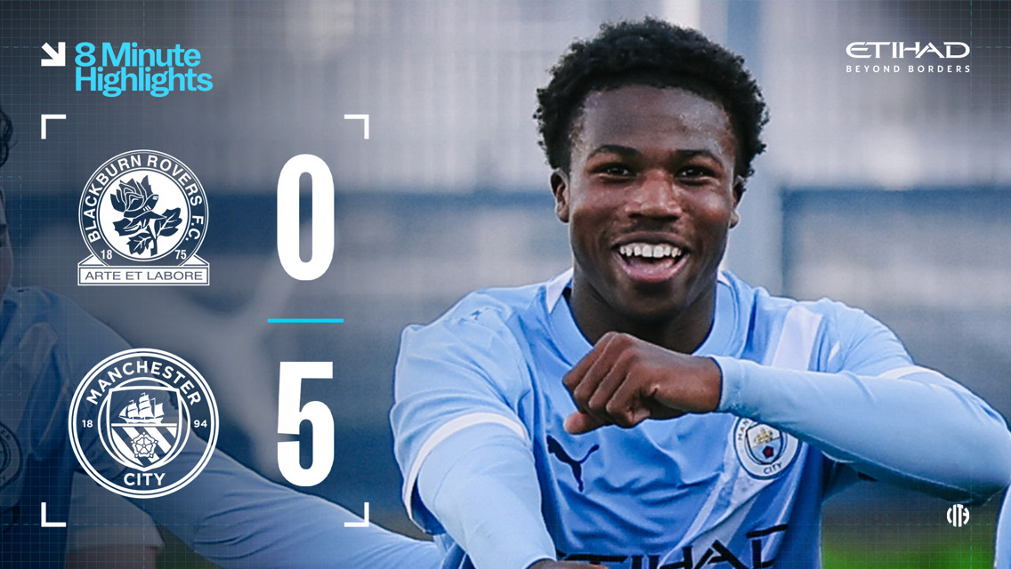 8-minute highlights: Blackburn Rover 0-5 City U18s
