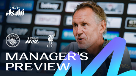 Andrée Jeglertz’s City v Liverpool press conference