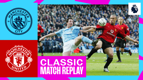 Classic full-match replay: City v Manchester United 2004