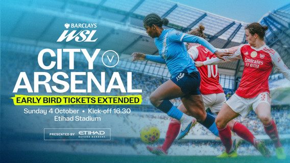 City v Arsenal: Etihad early bird offer extended to Sunday!