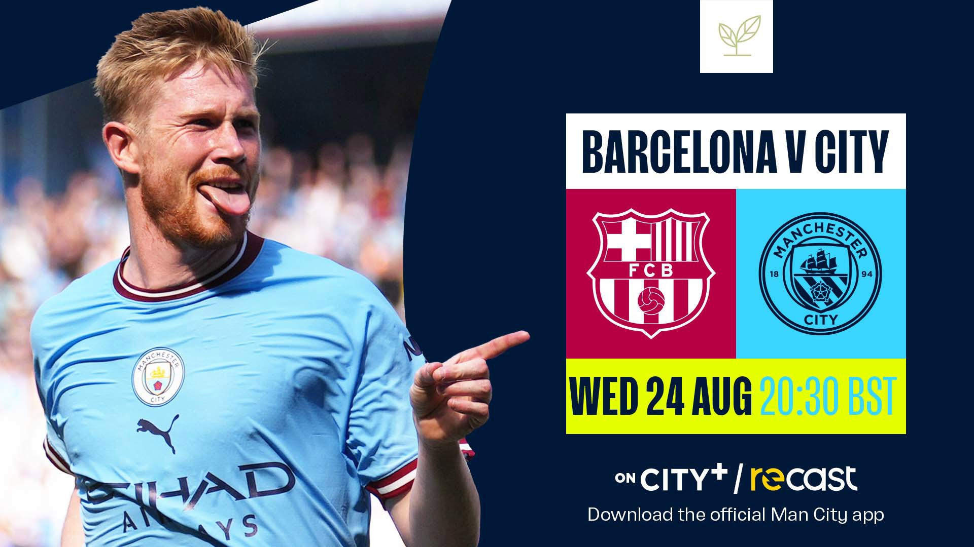Watch Barcelona v City on CITY+ and Recast