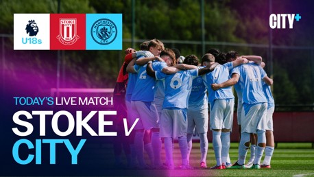 Promotional image for a live U18 match between Stoke City and Manchester City, featuring a team huddle and logos of the Premier League U18, Stoke City, and Manchester City.