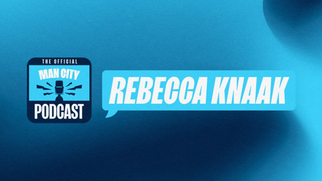 In conversation with Rebecca Knaak | Official Man City Podcast 