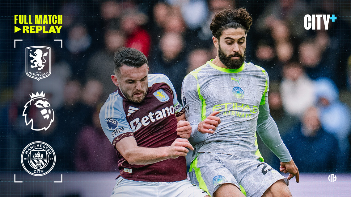 Full match replay: Aston Villa v City