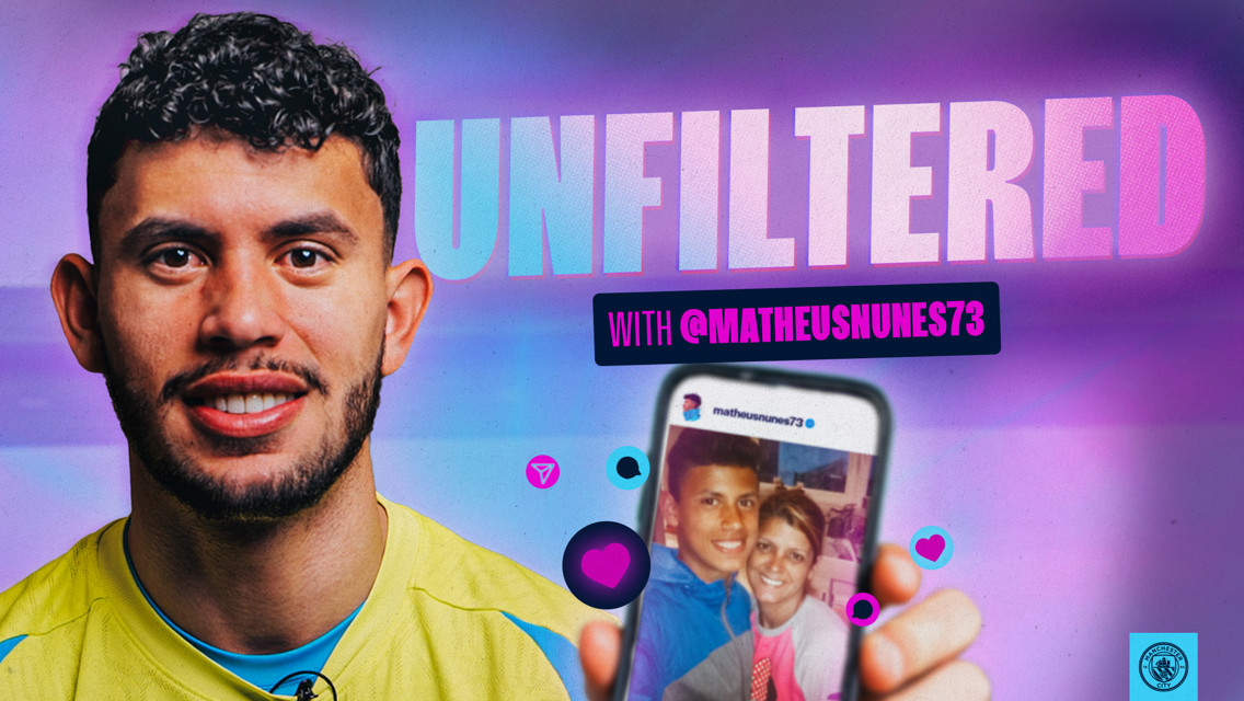 Matheus Nunes: Unfiltered