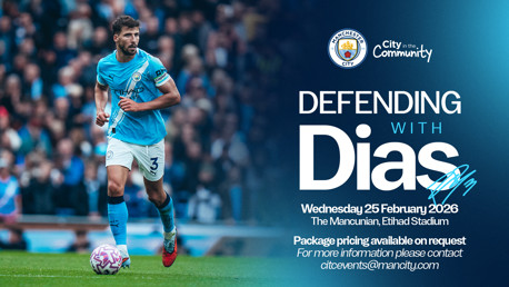 Promotional image for 'Defending with Dias' event at Manchester City's Etihad Stadium on 25 February 2026. Features a football player in a Manchester City kit with event details and contact information.