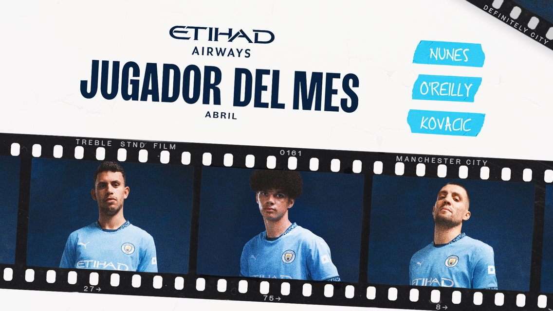 Estos son los nominados al Jugador Etihad del Mes de abril