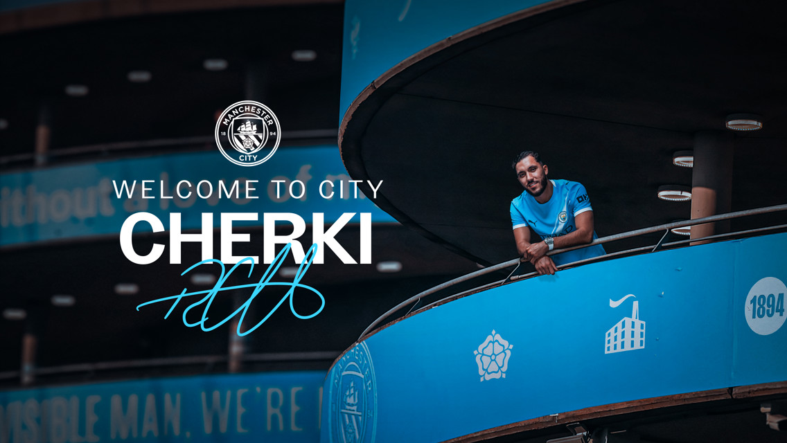 City and I are the perfect match, says Cherki 