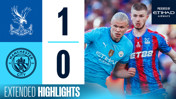 Extended Highlights: Crystal Palace 1-0 City