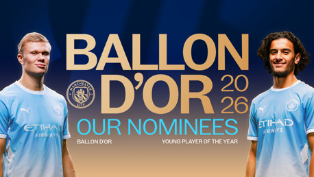 Image featuring two Manchester City players nominated for Ballon d'Or 2026 awards: one for Ballon d'Or and the other for Young Player of the Year, with Manchester City logo.