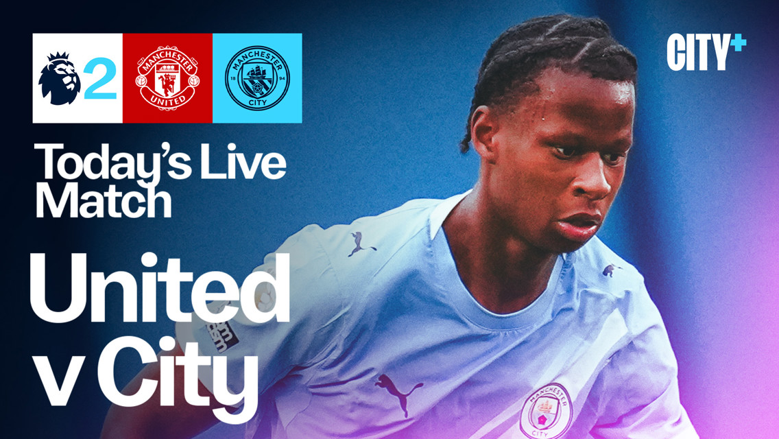 Watch City's Premier League 2 Manchester derby live on CITY+ today