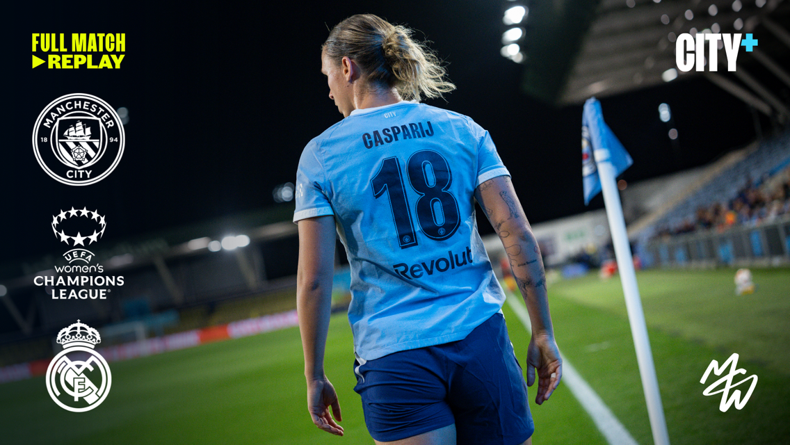 A Manchester City Women's player with 'CASPARIJ 18' on her jersey, preparing to take a corner kick in a UEFA Women's Champions League match against Real Madrid. The image promotes a full match replay on CITY+.