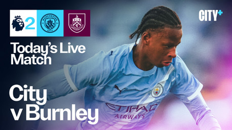 Watch City's Premier League 2 clash with Burnley live on CITY+ tonight