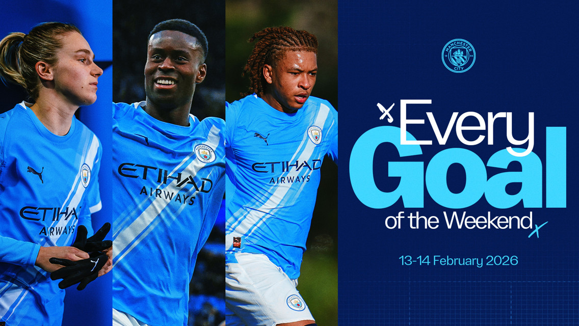 Manchester City graphic featuring three blurred soccer players in the team's uniform promoting 'Every Goal of the Weekend' on 13-14 February 2026.