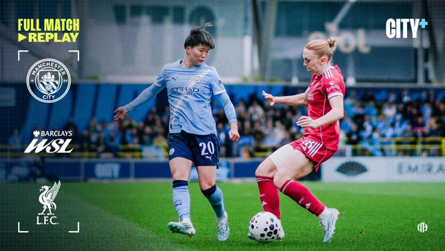 WSL match between Manchester City and Liverpool. Players in action on the field. City+ logo displayed.