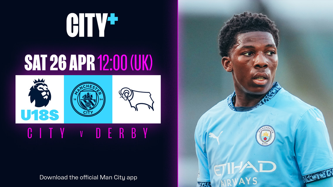Watch Under-18s against Derby County live on CITY+
