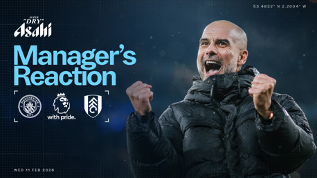 A promotional image for a football match between Manchester City and Fulham on Wednesday, February 11, 2026, featuring a manager's reaction. Includes Asahi Super Dry logo.