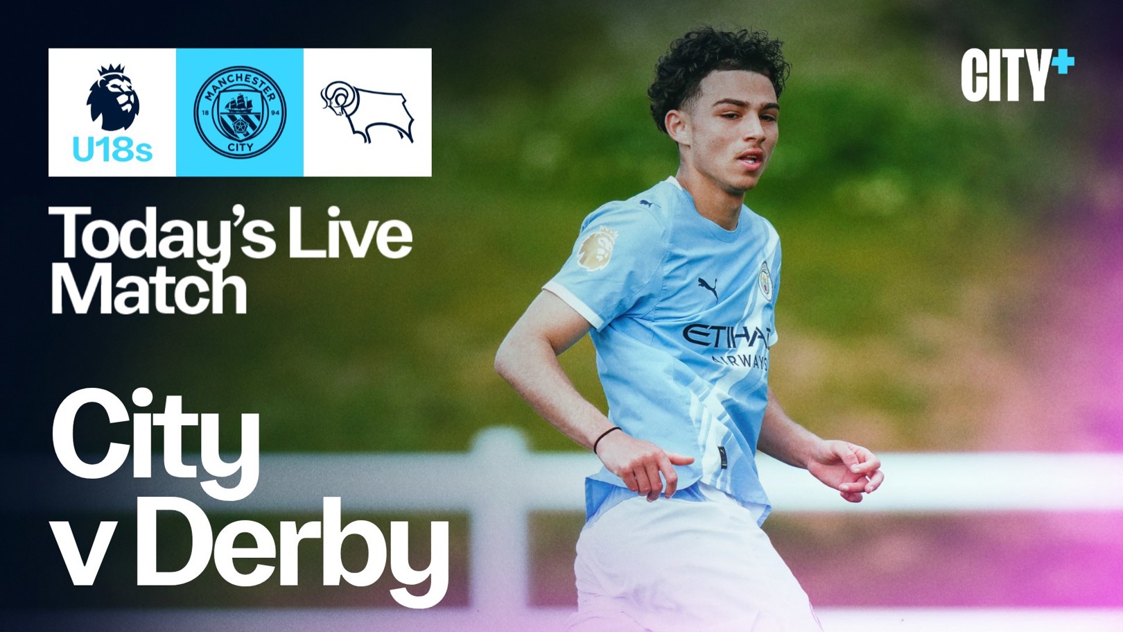 Watch our U18 Premier League clash with Derby live on CITY+ today