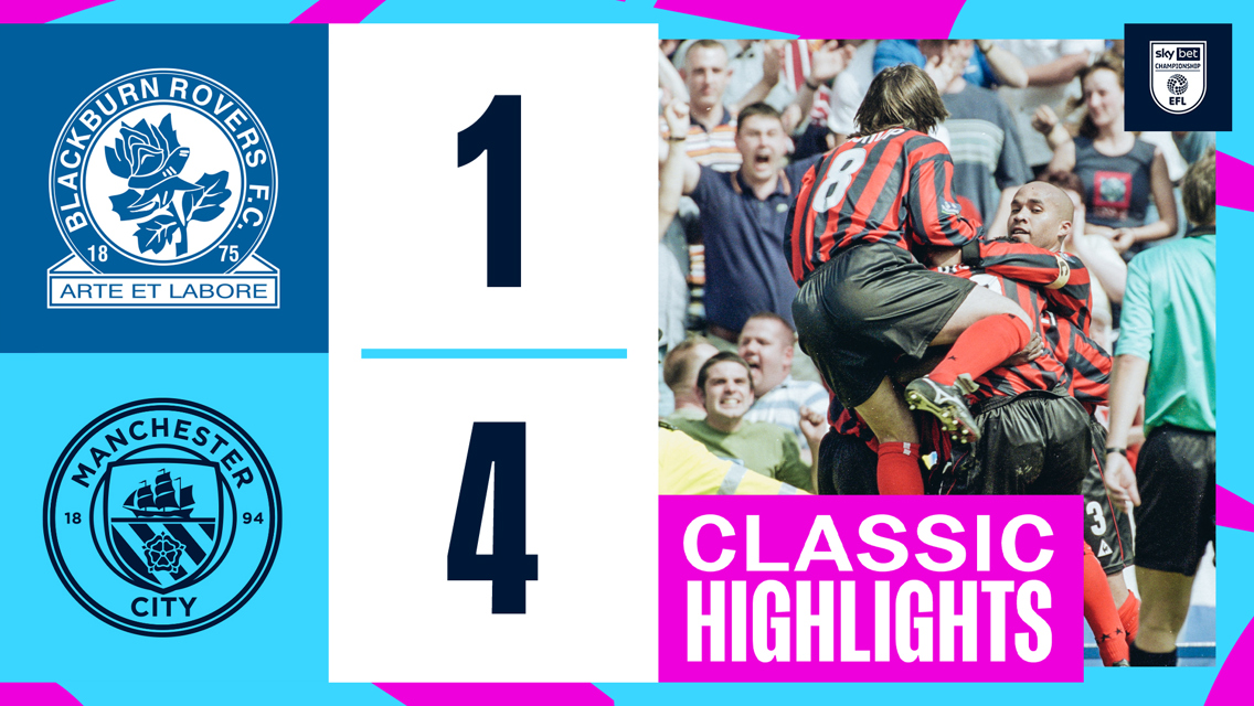 Classic Highlights: Blackburn 1-4 City