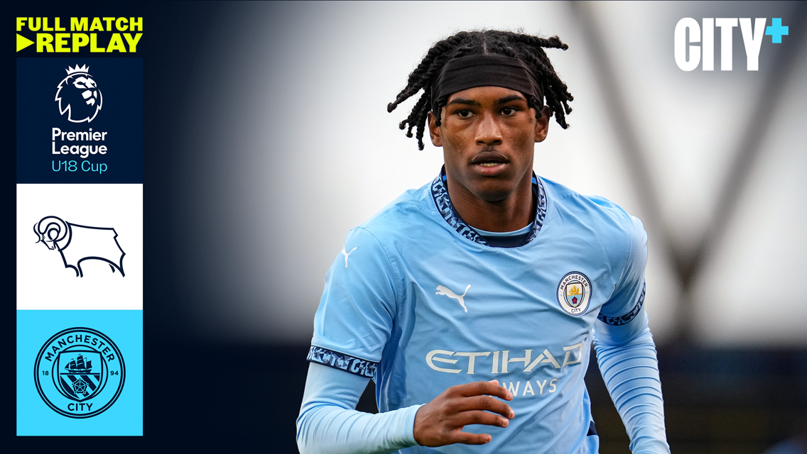 Full-match replay: Derby v City - Under-18 Premier League Cup