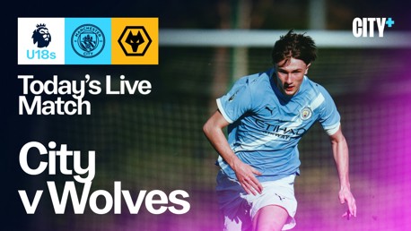 Watch City's Under-18's home clash against Wolves live on CITY+ today