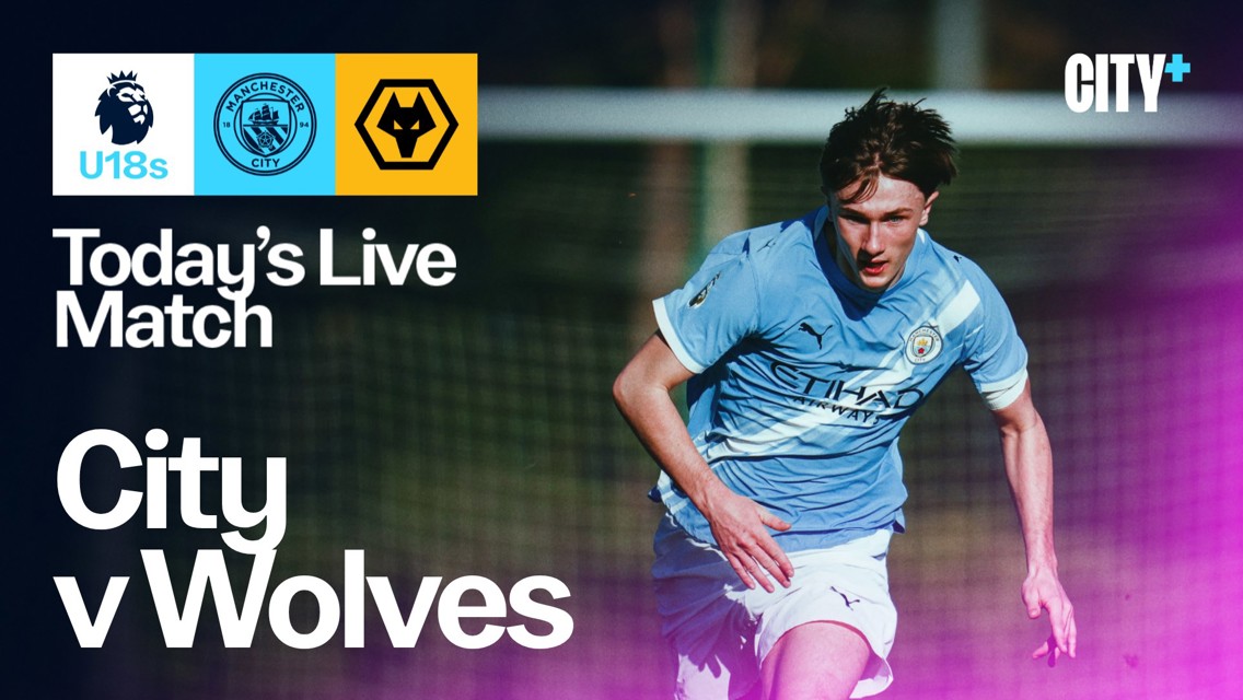 WATCH TODAY: City v Wolves - Under-18 Premier League North