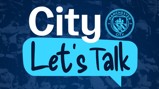Manchester City Let's Talk header with Manchester City logo.