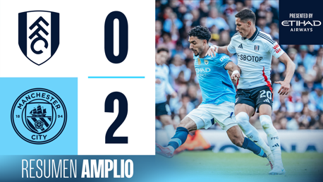 Fulham 0-2 City: resumen amplio