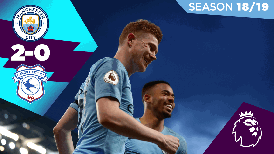 City 2-0 Cardiff: Full match replay 2018/19