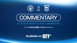 Graphic promoting commentary by Alistair Mann and Andy Morrison, available on CITY+, with logos of Manchester City, Premier League, Ipswich Town, and No Room For Racism.