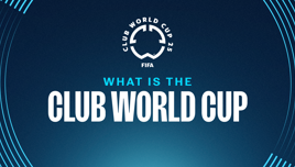 What is the Club World Cup?