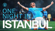 A football player in a Manchester City jersey celebrates on a field with text reading 'ONE NIGHT IN ISTANBUL'. The Manchester City logo is visible.