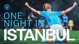 A football player in a Manchester City jersey celebrates on a field with text reading 'ONE NIGHT IN ISTANBUL'. The Manchester City logo is visible.