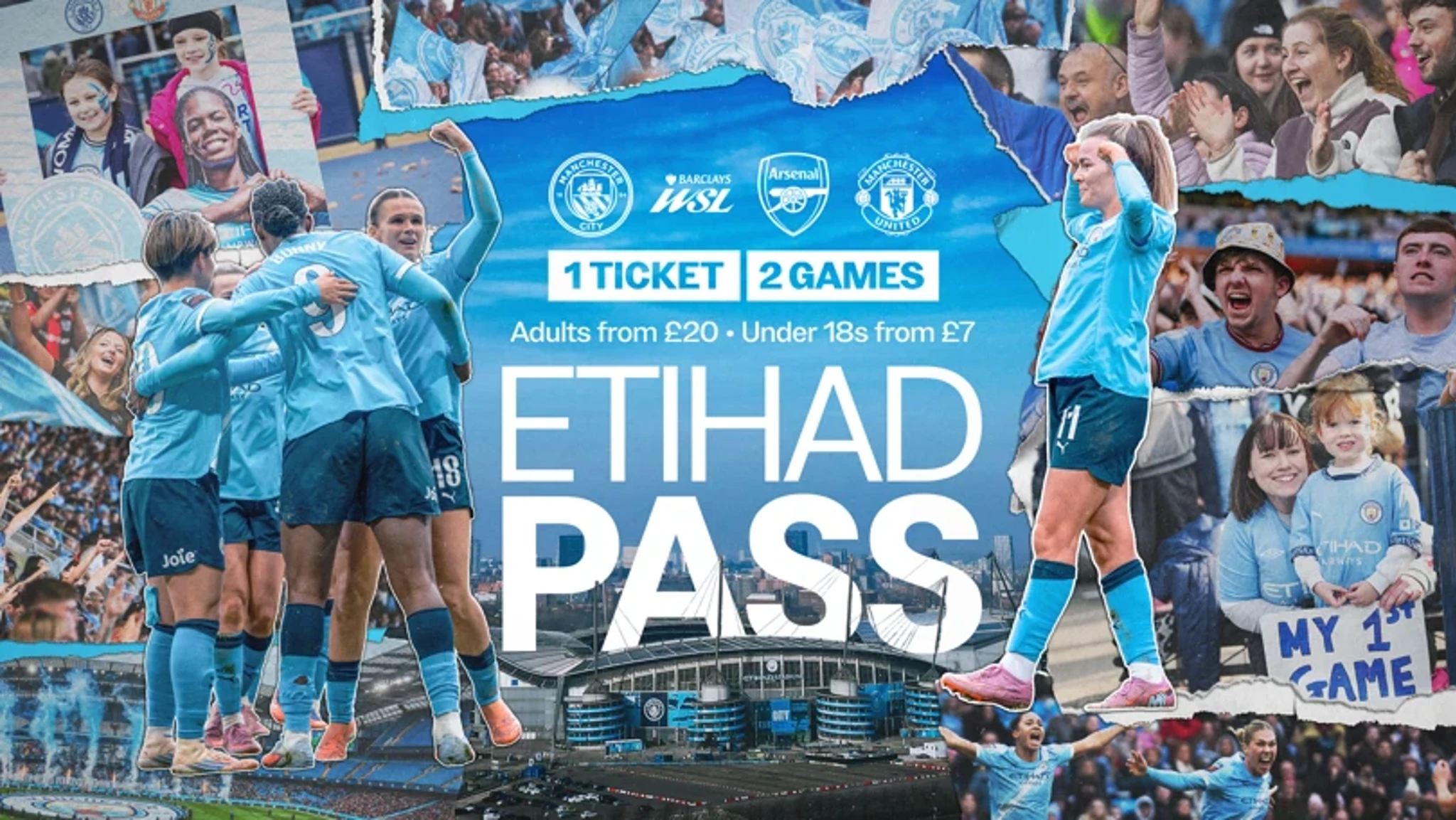 Collage featuring Manchester City football players and fans, promoting 'Etihad Pass' with info on ticket prices for adults from £20 and under-18s from £7, including 1 ticket for 2 games against Arsenal and Manchester City at Etihad Stadium.