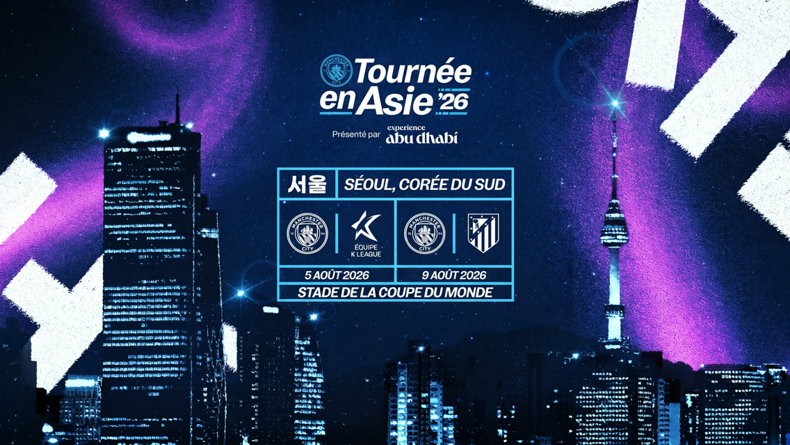 Poster for Manchester City's Asia Tour 2026 in Seoul, South Korea. Matches scheduled against K League and Atlético on August 5 and August 9 at the Stade de la Coupe du Monde.