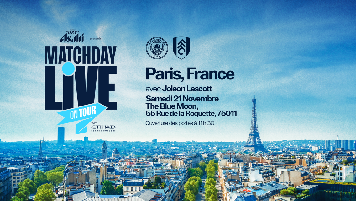 Promotional poster for Matchday Live in Paris, France featuring Manchester City vs Fulham. Event with Joleon Lescott on Samedi 21 Novembre at The Blue Moon, 55 Rue de la Roquette, 75011. Sponsored by Asahi and Etihad.