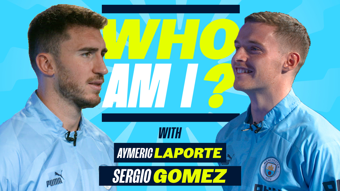 Who Am I - Episode Two with Aymeric Laporte and Sergio Gomez