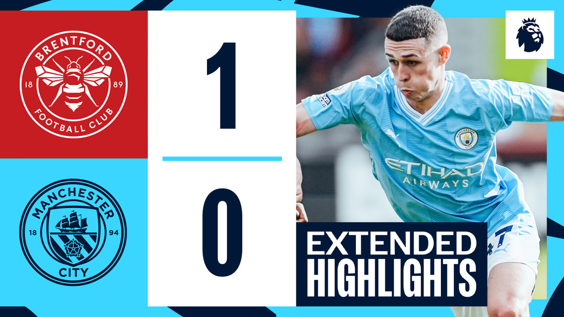Brentford 1-0 City: Extended highlights