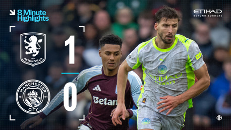 8-minute highlights: Aston Villa 1-0 City 