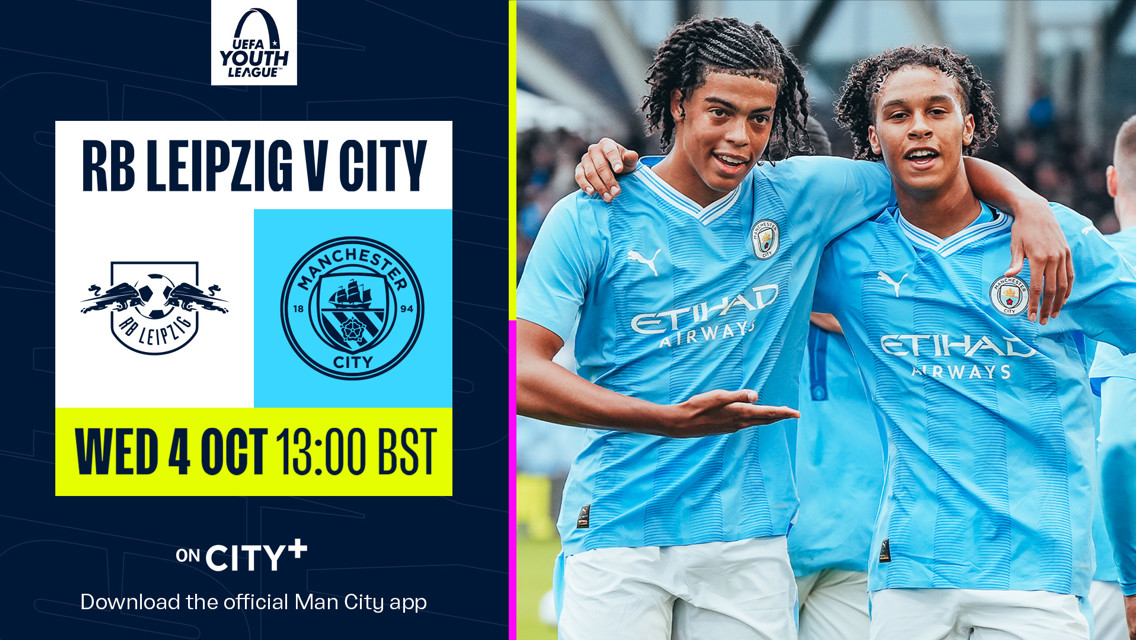 RB Leipzig v City: UYL clash live on CITY+
