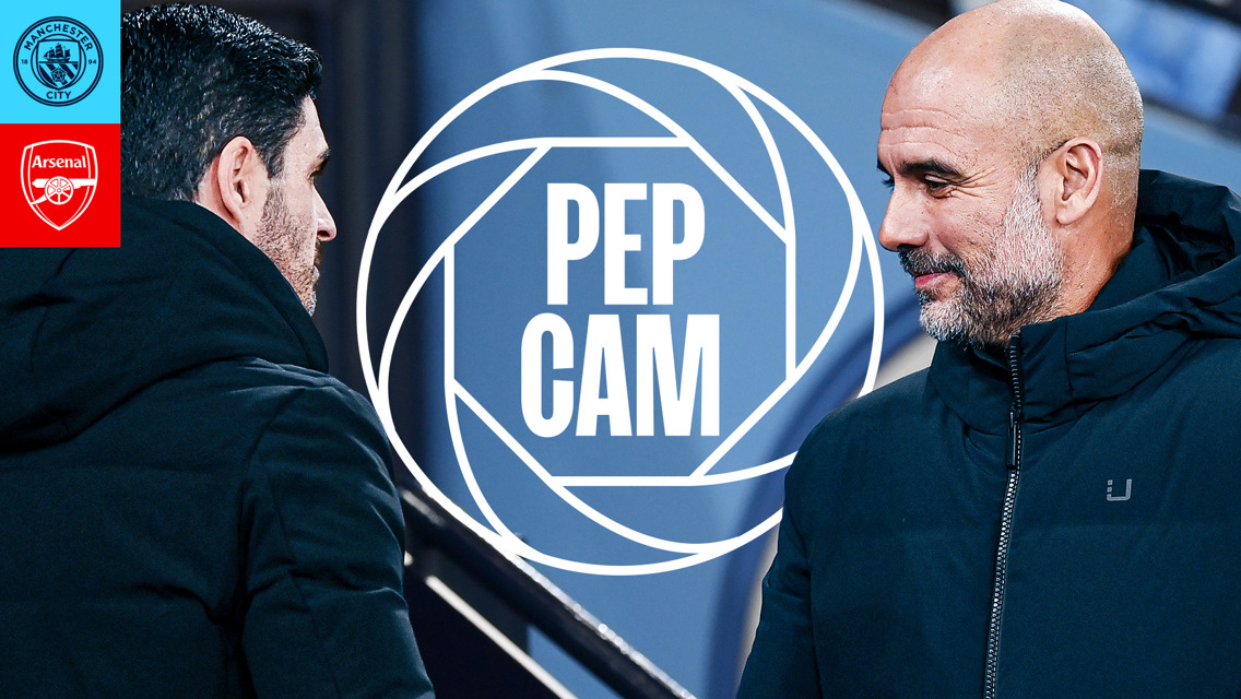 Pep Cam: City 1-0 Arsenal