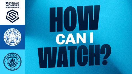 How can I watch Leicester v City in the WSL on TV?